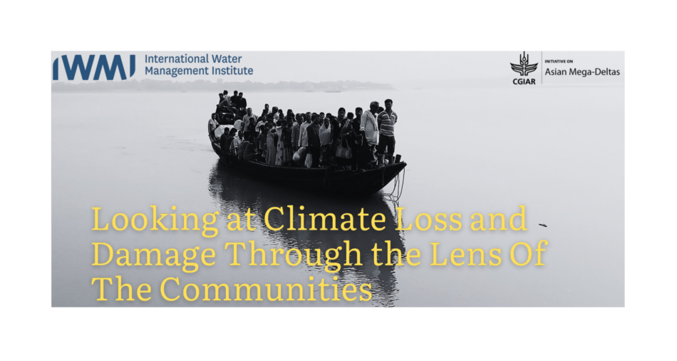 Looking at Climate Loss and Damage Through the Lens of the Communities